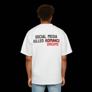 Social Media Killed Dreams SHIRT